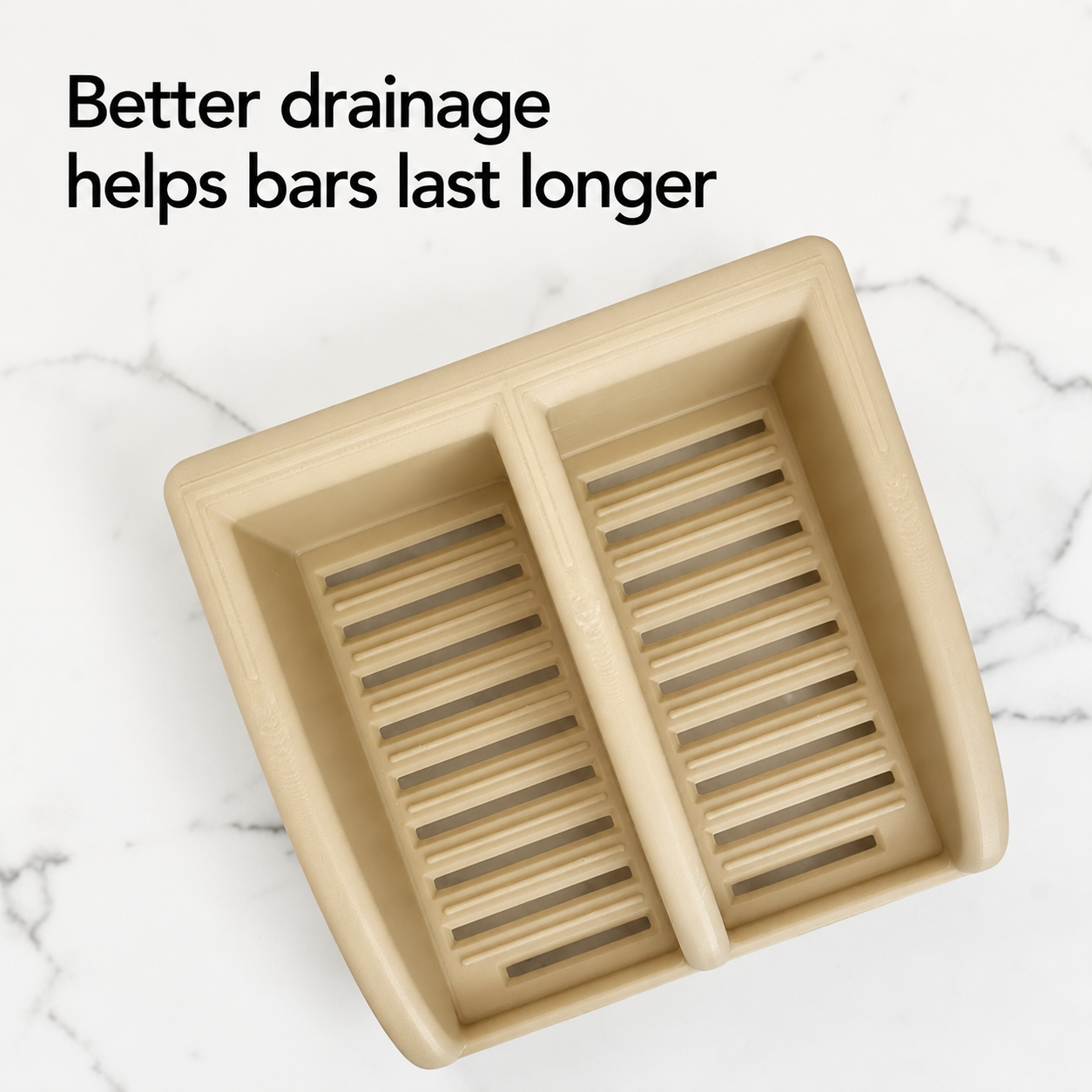Beige soap dish with slotted design on a marble background, text 'Better drainage helps bars last longer'.